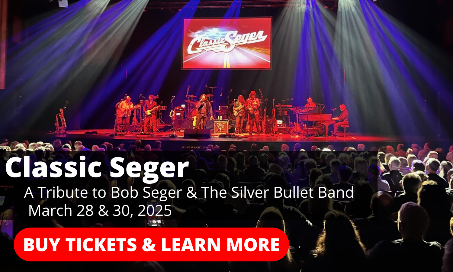 Classic Seger: Tribute to Bob Seger and The Silver Bullet Band