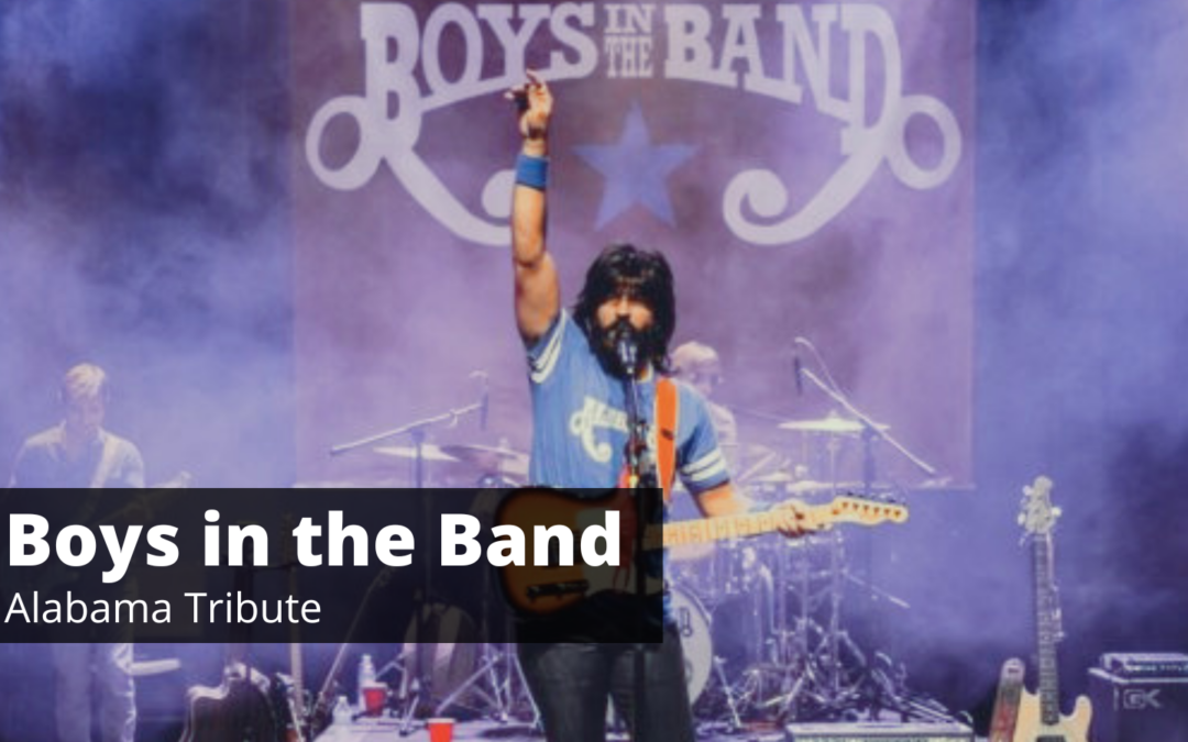 Boys in the Band Alabama Tribute