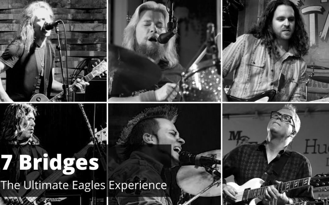 7 Bridges: The Ultimate Eagles Experience