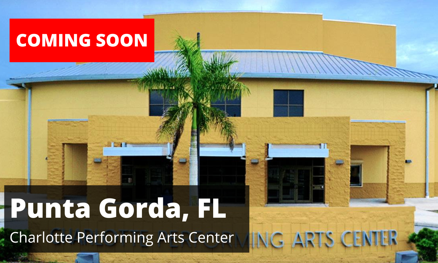 CPAC Coming Soon Website Icon Charlotte Performing Arts Center, Punta Gorda