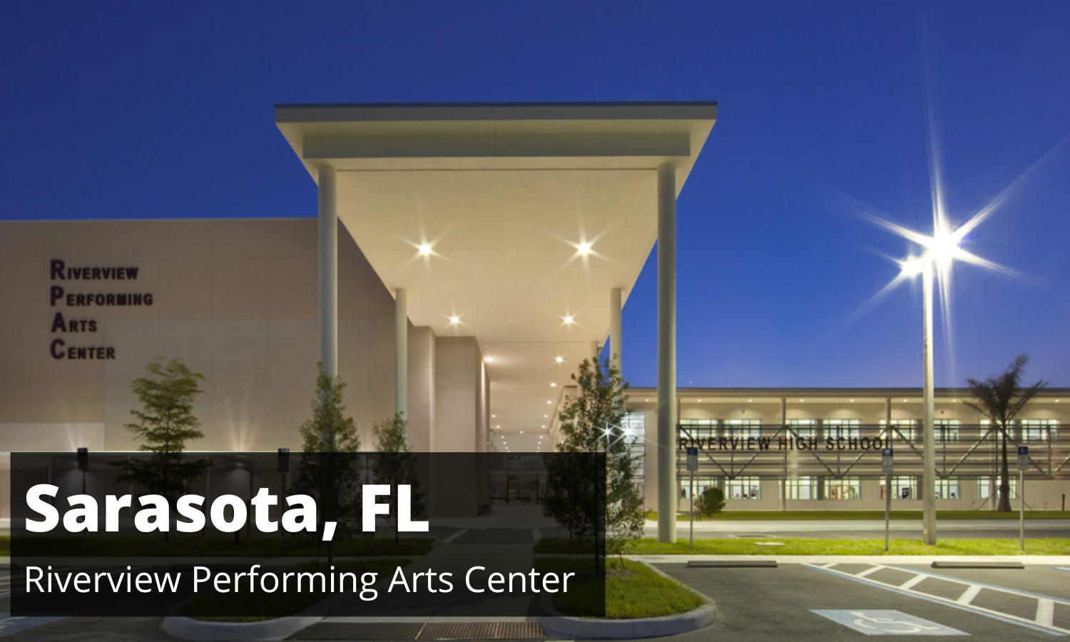 Riverview Performing Arts Center, Sarasota, FL