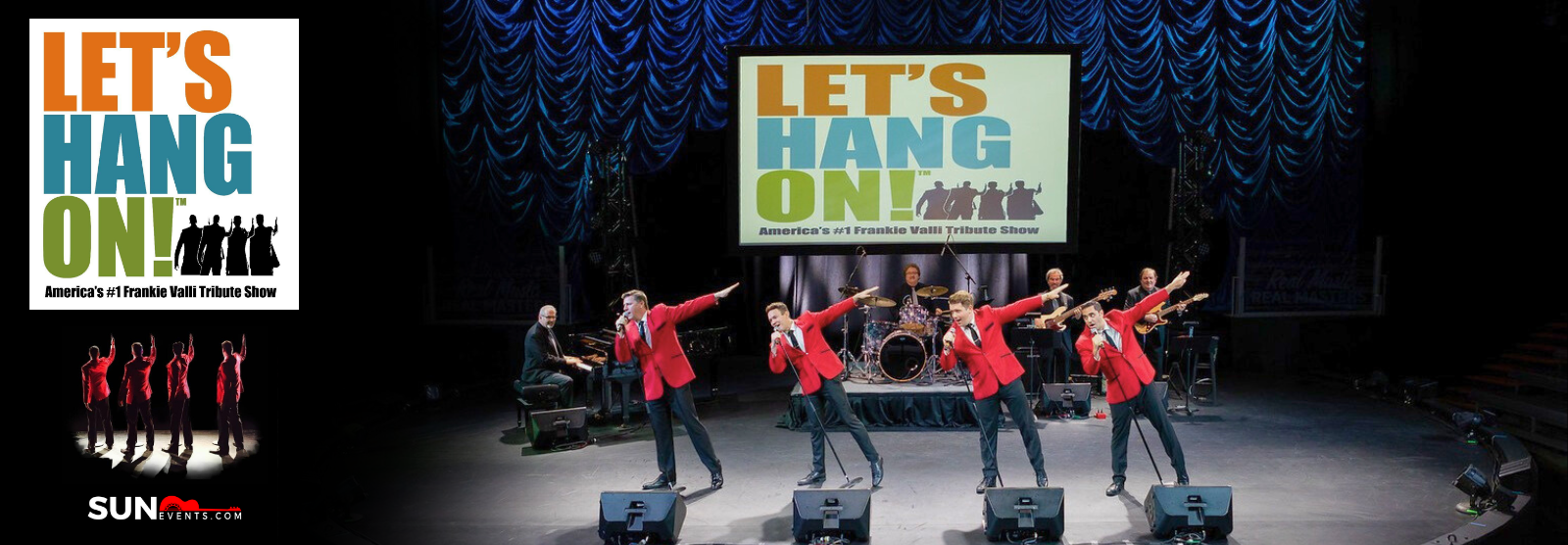 Let's Hang On: Frankie Valli Tribute