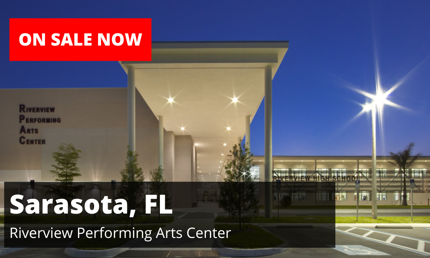 Riverview Performing Arts Center Sarasota Season Tickets ON SALE NOW