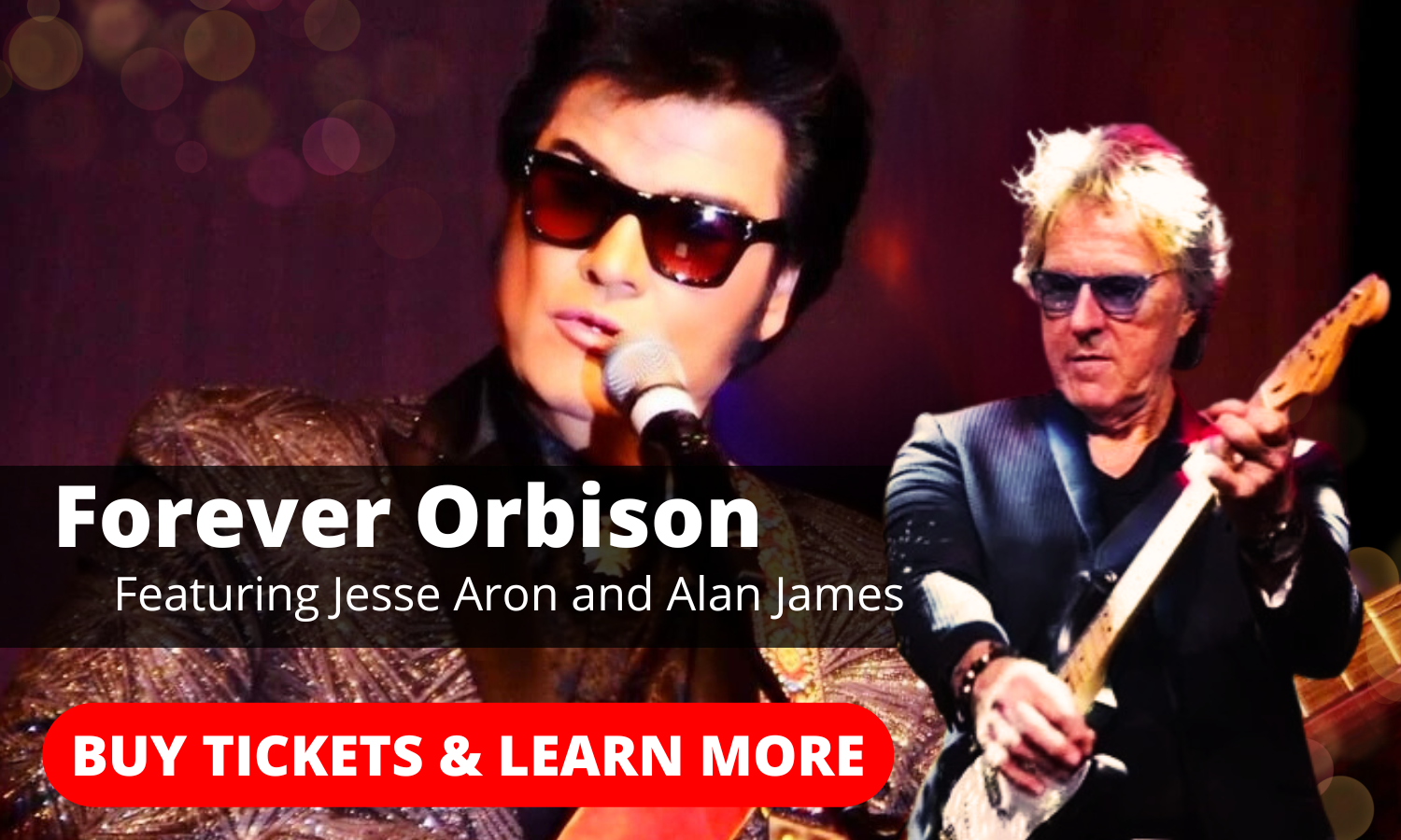 Forever Orbison Buy Tickets & Learn More