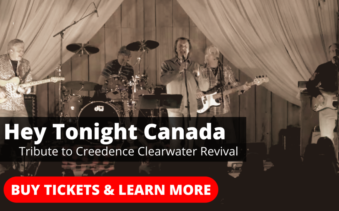 Hey Tonight Canada – A Musical Tribute to CCR and Fogerty