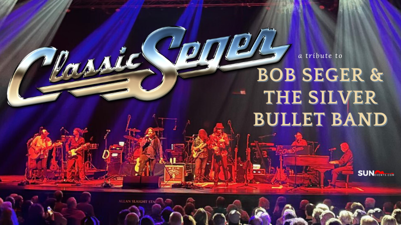 Classic Seger: Tribute to Bob Seger and the Silver Bullet Band