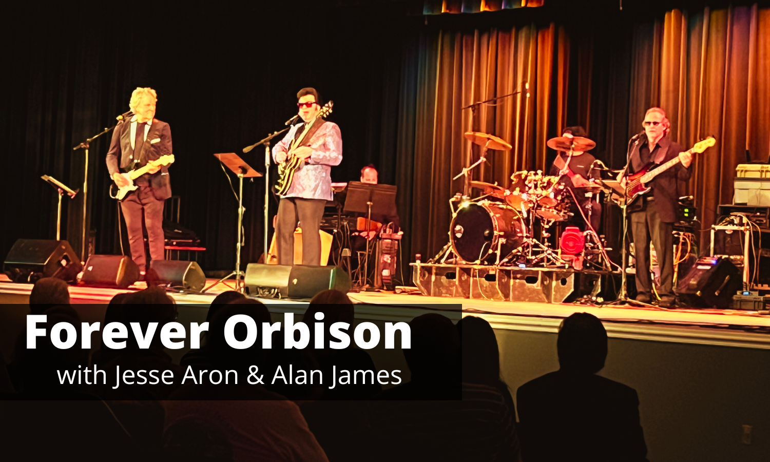 Forever Orbison Buy Tickets & Learn More