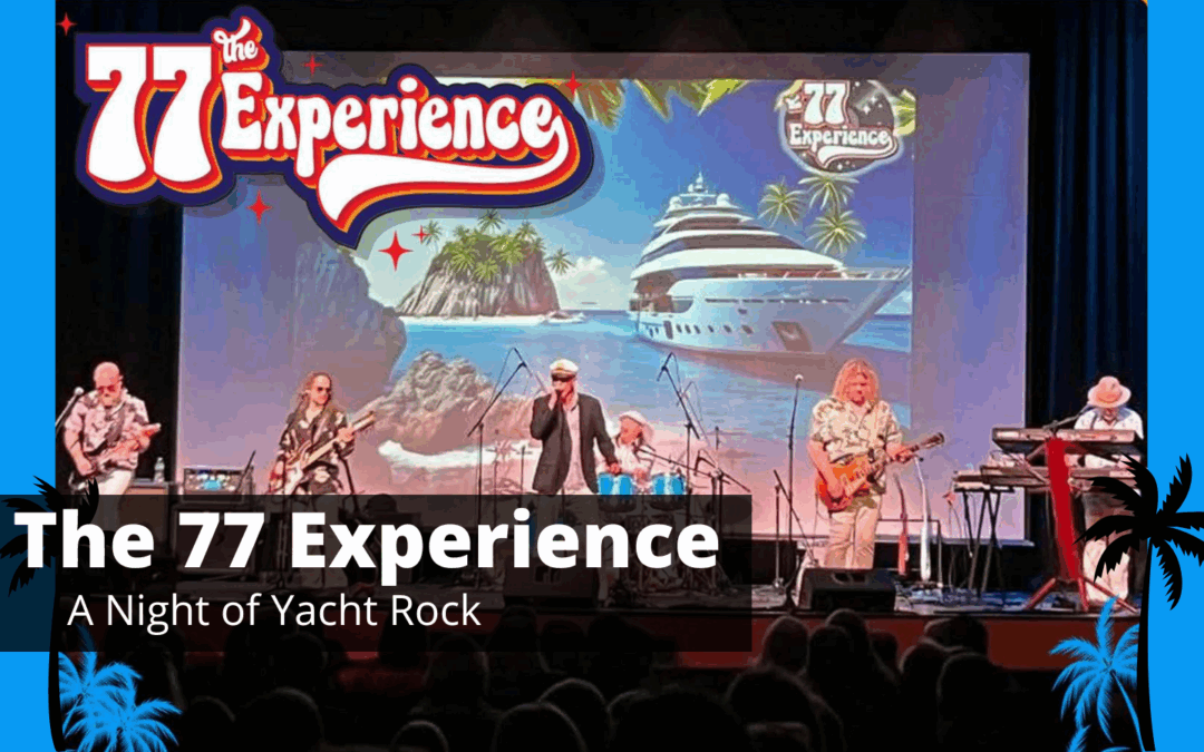 77 Experience- Night of Yacht Rock