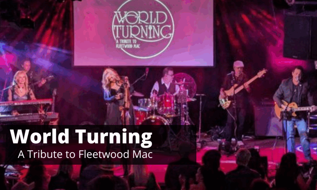 World Turning Fleetwood Mac Tribute