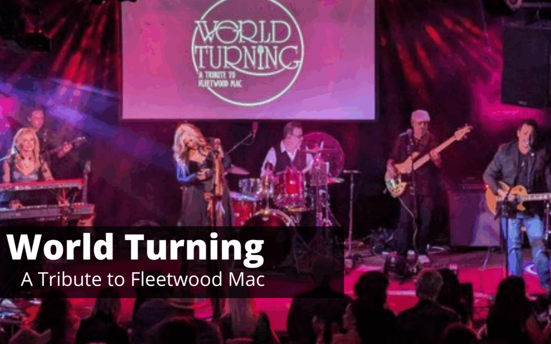 World Turning Fleetwood Mac Tribute