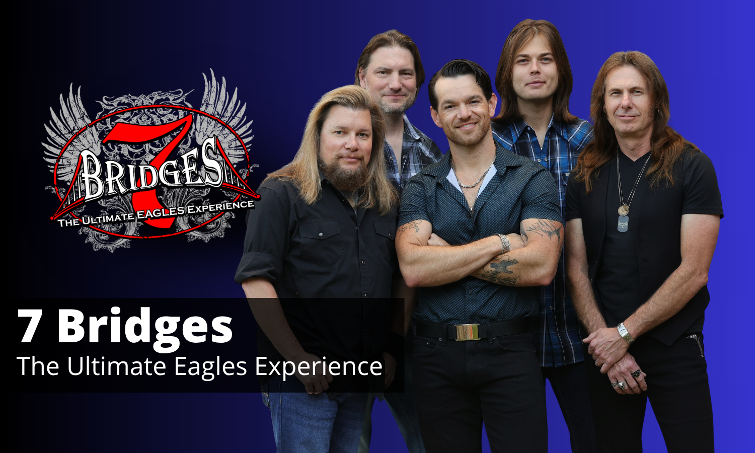 7 Bridges The Ultimate Eagles Experience