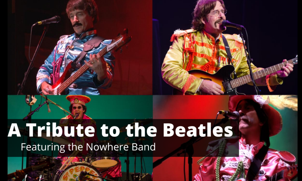 A Tribute to the Beatles featuring the Nowhere Band