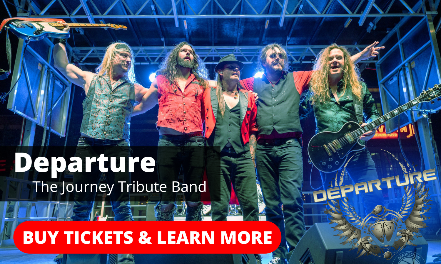 Departure Journey Tribute Learn More & Buy Tickets